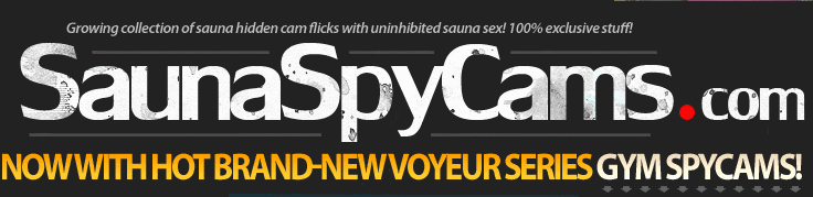 Growing collection of sauna hidden cam flicks with unhibited sauna sex! 100% exclusive stuff!